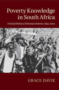 Poverty Knowledge in South Africa : A Social History of Human Science, 1855-2005