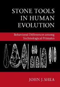 Stone Tools in Human Evolution : Behavioral Differences among Technological Primates