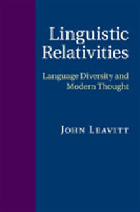 言語相対性の思想史<br>Linguistic Relativities : Language Diversity and Modern Thought