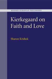 キルケゴールの信仰と愛についての所論<br>Kierkegaard on Faith and Love (Modern European Philosophy)
