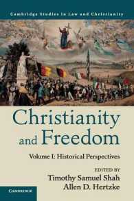 キリスト教と自由（第１巻）：歴史的視座<br>Christianity and Freedom: Volume 1, Historical Perspectives (Law and Christianity)