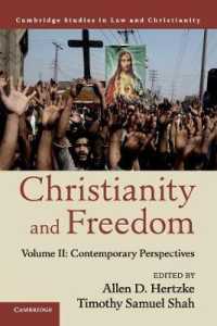 キリスト教と自由（第２巻）：現代的視座<br>Christianity and Freedom: Volume 2, Contemporary Perspectives (Law and Christianity)