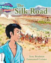 Cambridge Reading Adventures the Silk Road White Band (Cambridge Reading Adventures)
