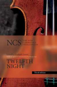 新ケンブリッジ版シェイクスピア『十二夜』（第３版）<br>Twelfth Night : Or What You Will (The New Cambridge Shakespeare) （3RD）