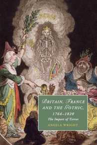 Britain, France and the Gothic, 1764-1820 : The Import of Terror (Cambridge Studies in Romanticism)