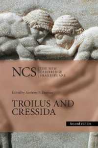 新ケンブリッジ版　シェイクスピア『トロイラスとクレシダ』（第２版）<br>Troilus and Cressida (The New Cambridge Shakespeare) （2ND）