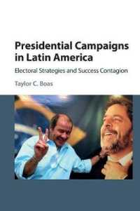 Presidential Campaigns in Latin America : Electoral Strategies and Success Contagion