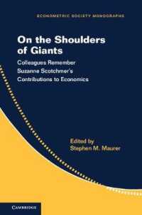 On the Shoulders of Giants : Colleagues Remember Suzanne Scotchmer's Contributions to Economics (Econometric Society Monographs)