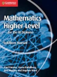 IBディプロマ対応テキスト：　数学ハイレベル（解答マニュアル、解説）<br>Mathematics for the IB Diploma Higher Level Solutions Manual (Maths for the Ib Diploma)