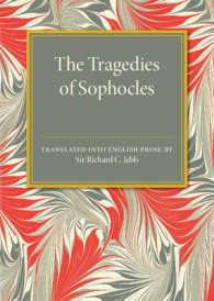 The Tragedies of Sophocles : Translated into English Prose