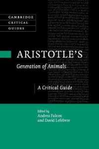 アリストテレス『動物発生論』批評ガイド<br>Aristotle's Generation of Animals : A Critical Guide (Cambridge Critical Guides)