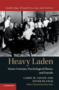 Heavy Laden : Union Veterans, Psychological Illness, and Suicide (Cambridge Disability Law and Policy Series)