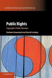Public Rights : Copyright's Public Domains (Cambridge Intellectual Property and Information Law)