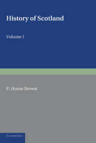 History of Scotland: Volume 1, to the Accession of Mary Stewart : To the Present Time （2ND）