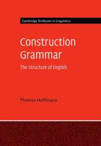 構文文法：英語の構造（ケンブリッジ言語学テキスト）<br>Construction Grammar (Cambridge Textbooks in Linguistics)