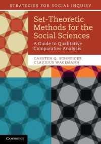 Set-Theoretic Methods for the Social Sciences : A Guide to Qualitative Comparative Analysis (Strategies for Social Inquiry)