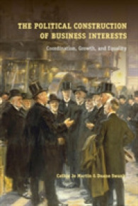 The Political Construction of Business Interests : Coordination, Growth, and Equality (Cambridge Studies in Comparative Politics)