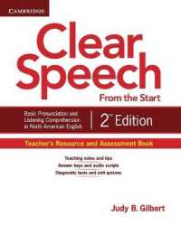 Clear Speech from the Start Teacher's Resource and Assessment Book: Basic Pronunciation and Listening Comprehension in North American English. 2nd.