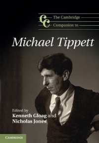 ケンブリッジ版マイケル・ティペット必携<br>The Cambridge Companion to Michael Tippett (Cambridge Companions to Music)
