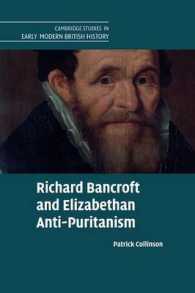 Richard Bancroft and Elizabethan Anti-Puritanism (Cambridge Studies in Early Modern British History)