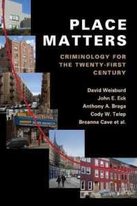 場所の犯罪学<br>Place Matters : Criminology for the Twenty-First Century