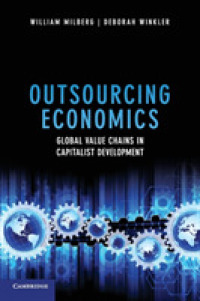 アウトソーシングの経済学：資本主義発展におけるグローバル・バリューチェーン<br>Outsourcing Economics : Global Value Chains in Capitalist Development