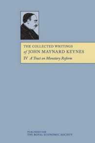 The Collected Writings of John Maynard Keynes : A Tract on Monetary Reform. 〈Vol. 4〉
