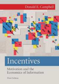 誘因：動機づけと情報の経済学（第３版）<br>Incentives : Motivation and the Economics of Information （3RD）