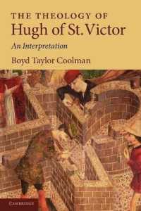 The Theology of Hugh of St. Victor : An Interpretation