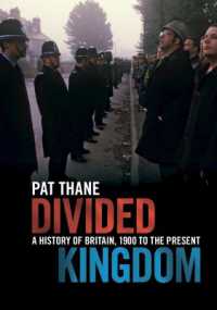 分断された王国イギリス史<br>Divided Kingdom : A History of Britain, 1900 to the Present