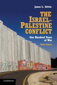 イスラエル・パレスチナ紛争100年史（第３版）<br>The Israel-Palestine Conflict : One Hundred Years of War （3TH）