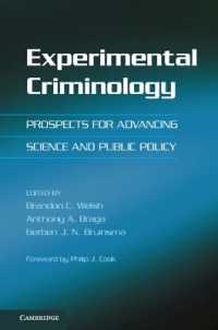 実験犯罪学<br>Experimental Criminology : Prospects for Advancing Science and Public Policy