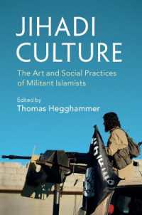ジハードの文化<br>Jihadi Culture : The Art and Social Practices of Militant Islamists