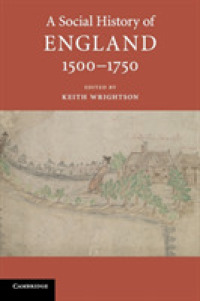 近代初期イングランド社会史入門<br>A Social History of England, 1500-1750 (A Social History of England)