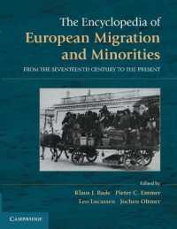 The Encyclopedia of European Migration and Minorities : From the Seventeenth Century to the Present