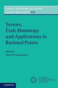 Torsors, Étale Homotopy and Applications to Rational Points (London Mathematical Society Lecture Note Series)