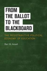 教育支出の政治経済学<br>From the Ballot to the Blackboard : The Redistributive Political Economy of Education (Cambridge Studies in Comparative Politics)