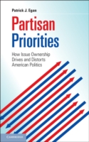 アメリカ政治における党派と政策争点<br>Partisan Priorities : How Issue Ownership Drives and Distorts American Politics