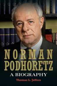 Norman Podhoretz : A Biography