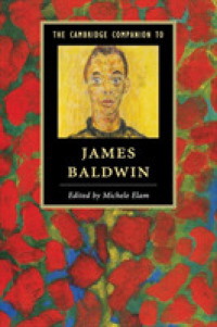 ケンブリッジ版　ボールドウィン必携<br>The Cambridge Companion to James Baldwin (Cambridge Companions to Literature)