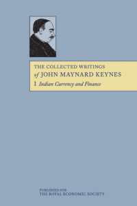 The Collected Writings of John Maynard Keynes : Indian Currency and Finance. 〈Vol. 1〉