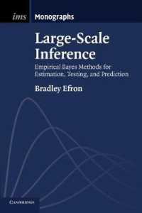 Large-Scale Inference : Empirical Bayes Methods for Estimation, Testing, and Prediction (Institute of Mathematical Statistics Monographs)