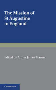 The Mission of St Augustine to England : According to the Original Documents, Being a Handbook for the Thirteenth Centenary