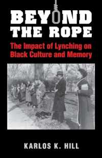 Beyond the Rope : The Impact of Lynching on Black Culture and Memory (Cambridge Studies on the American South)