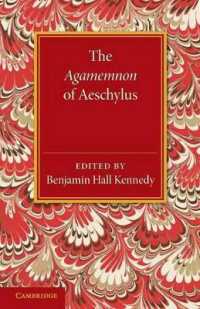 The Agamemnon of Aeschylus : With a Metrical Translation and Notes Critical and Illustrative