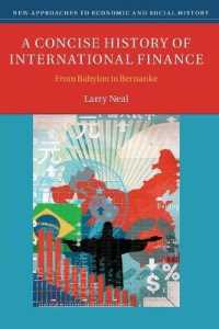 国際金融小史<br>A Concise History of International Finance : From Babylon to Bernanke (New Approaches to Economic and Social History)