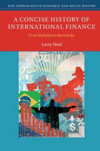 国際金融小史<br>A Concise History of International Finance : From Babylon to Bernanke (New Approaches to Economic and Social History)