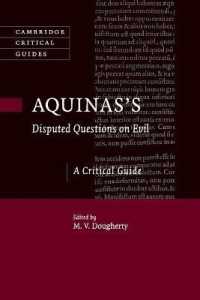 アクィナス『悪について』批評ガイド<br>Aquinas's Disputed Questions on Evil : A Critical Guide (Cambridge Critical Guides)