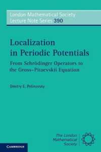 Localization in Periodic Potentials : From Schrödinger Operators to the Gross-Pitaevskii Equation (London Mathematical Society Lecture Note Series)