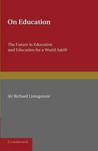 On Education : The Future in Education and Education for a World Adrift